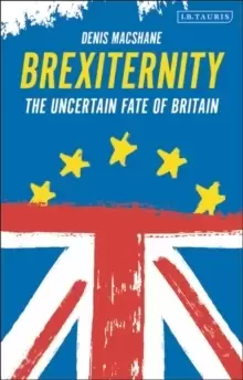 Image of Brexiternity : The Uncertain Fate of Britain