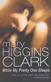Image of While my pretty one sleeps - Mary Higgins Clark - Paperback - Used