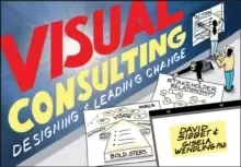 Image of Visual Consulting : Designing and Leading Change