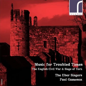 image of Music for Troubled Times The English Civil War & Siege of York by Paul Gameson CD Album