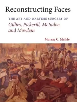 Image of Reconstructing faces by Murray C. Meikle