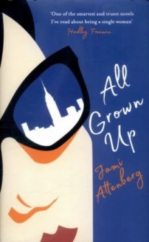 Image of All Grown up by Jami Attenberg Hardback