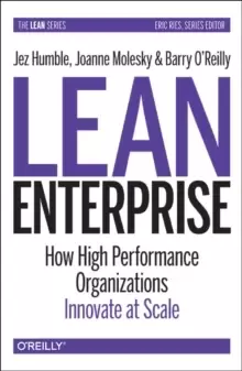 Image of Lean Enterprise : How High Performance Organizations Innovate at Scale