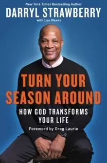 Image of Turn Your Season Around : How God Transforms Your Life