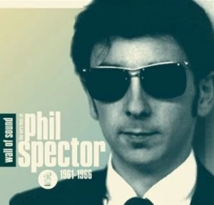 Image of Wall of Sound The Very Best of Phil Spector 1961-1966 by Various Artists CD Album