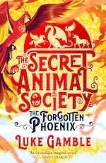 Image of The Secret Animal Society - The Forgotten Phoenix