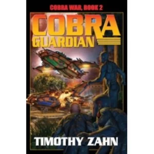 Image of Cobra Guardian: Bk. 2: Cobra War by Timothy Zahn (Hardback, 2011)