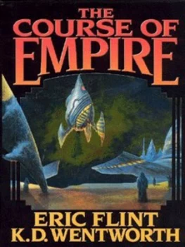 Image of The Course of Empire by Eric Flint Book