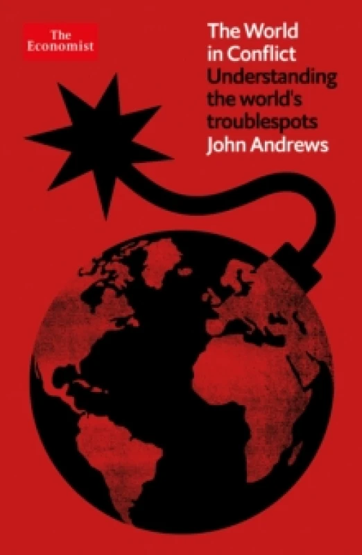 Image of The World in Conflict : Understanding the world's troublespots Paperback / softback
