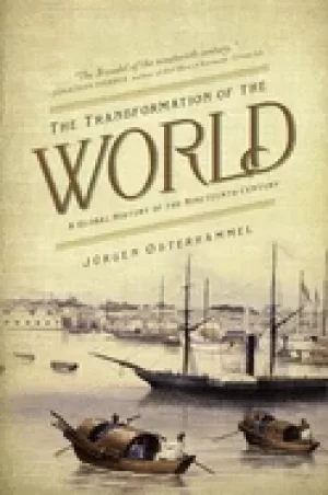 Image of transformation of the world a global history of the nineteenth century