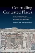 Image of controlling contested places late antique antioch and the spatial politics