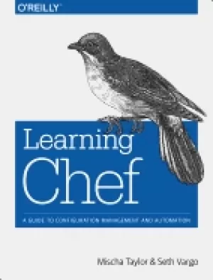 Image of learning chef a guide to configuration management and automation