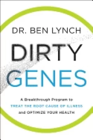 Image of dirty genes a breakthrough program to treat the root cause of illness and o