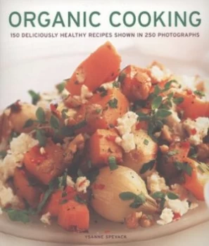 Image of Organic Cooking by Ysanne Spevack Paperback