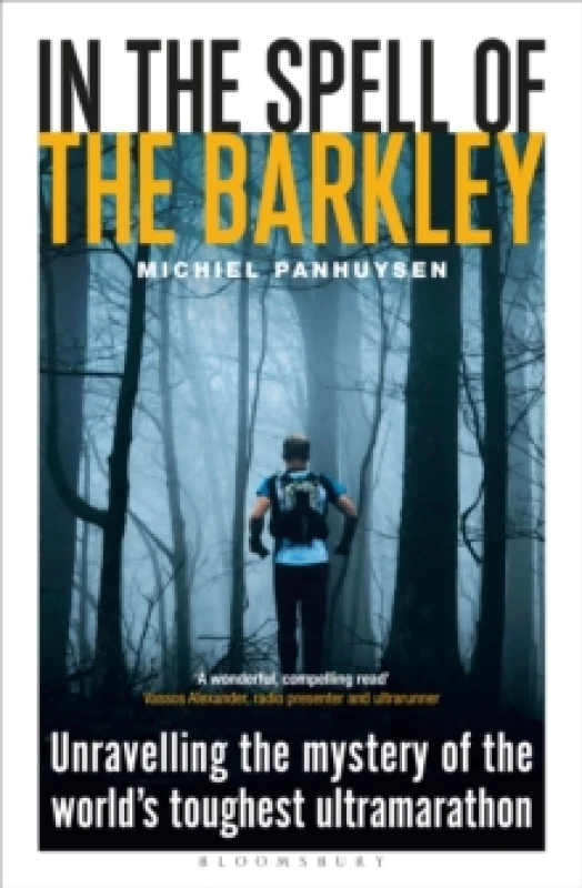 Image of In the Spell of the Barkley : Unravelling the Mystery of the World's Toughest Ultramarathon Paperback / softback