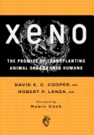 Image of xeno the promise of transplanting animal organs into humans