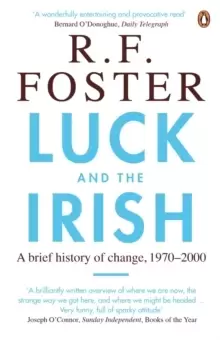 Image of Luck and the Irish : A Brief History of Change, 1970-2000