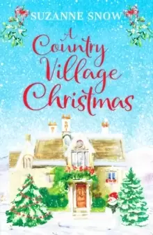 Image of A Country Village Christmas : A festive and feel-good romance to keep you warm this winter