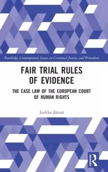 Image of Fair Trial Rules of Evidence : The Case Law of the European Court of Human Rights