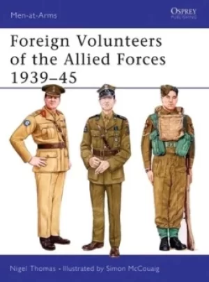 Image of Foreign volunteers of the Allied forces 1939-45 by Nigel Thomas