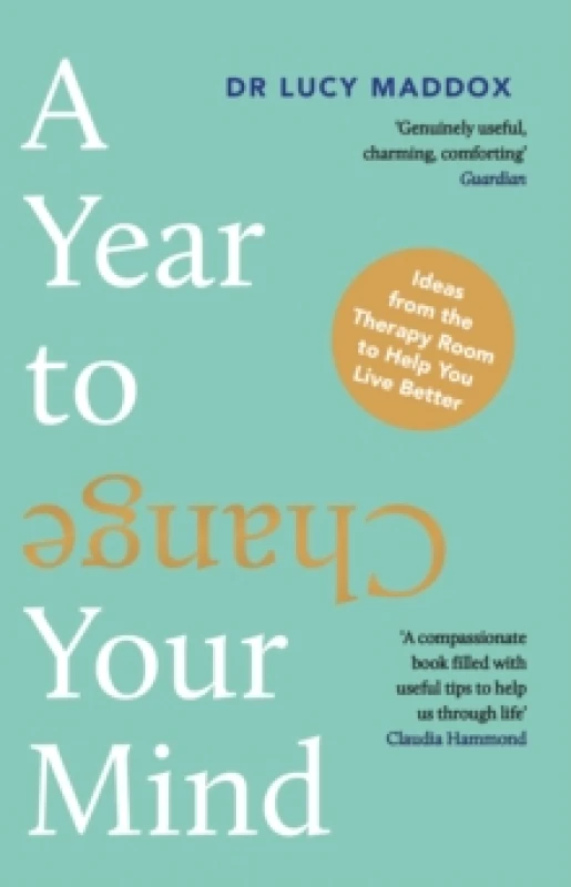 Image of A Year to Change Your Mind : Ideas from the Therapy Room to Help You Live Better Paperback / softback
