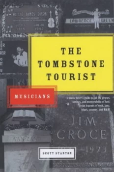 Image of The Tombstone Tourist by Scott Stanton Paperback