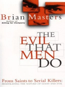 Image of The Evil That Men Do by Brian Masters Paperback