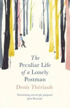 Image of The Peculiar Life of a Lonely Postman by Denis Thriault Book