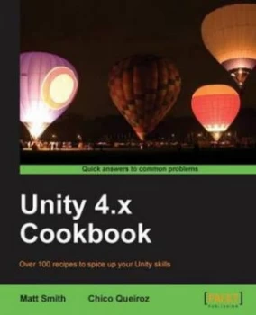 Image of Unity 4.X Cookbook by Matt Smith Paperback