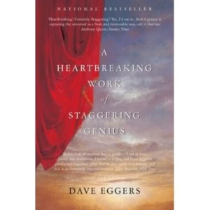 Image of A Heartbreaking Work of Staggering Genius by Dave Eggers (Paperback, 2007)