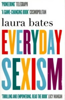 Image of Everyday Sexism by Laura Bates Paperback