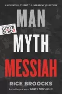 Image of man myth messiah answering historys greatest question