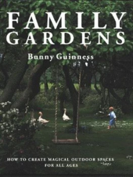 Image of Family Gardens by Bunny Guinness Hardback