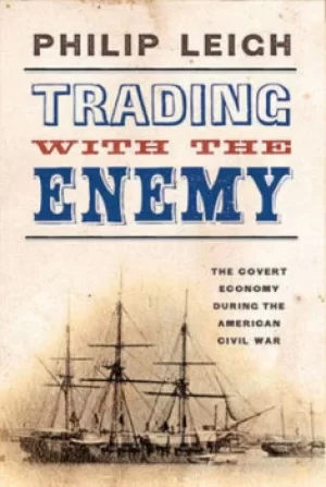 Image of Trading with the enemy by Philip Leigh