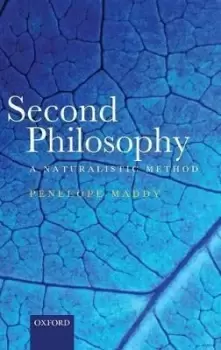 Image of Second Philosophy by Penelope Maddy