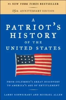 Image of A Patriot's History of the United States : From Columbus's Great Discovery to the War on Terror
