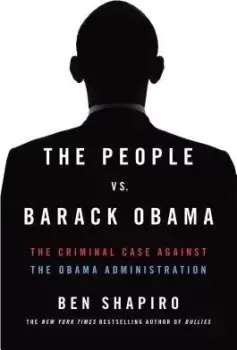 Image of The People vs. Barack Obama by Ben Shapiro