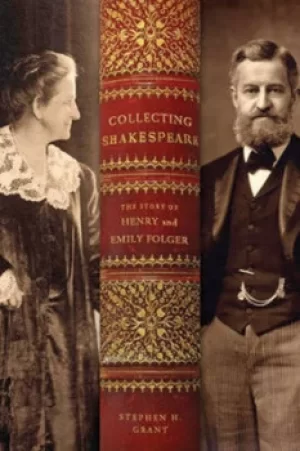 Image of Collecting Shakespeare by Stephen H. Grant
