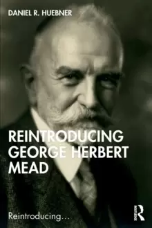 Image of Reintroducing George Herbert Mead