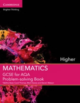Image of Gcse Mathematics for Aqa. Higher Problem-Solving Book by Tabitha Steel Paperback