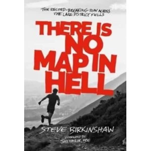 Image of There is No Map in Hell : The Record-Breaking Run Across the Lake District Fells