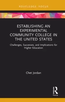 Image of Establishing an Experimental Community College in the United StatesChallenges Successes and Implications for Higher Education