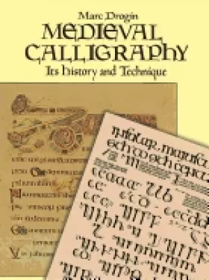 Image of medieval calligraphy its history and technique