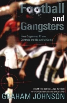 Image of Football and Gangsters by Graham Johnson Book
