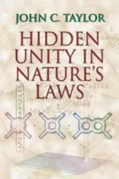 Image of Hidden unity in nature's laws - John C Taylor - Paperback - Used