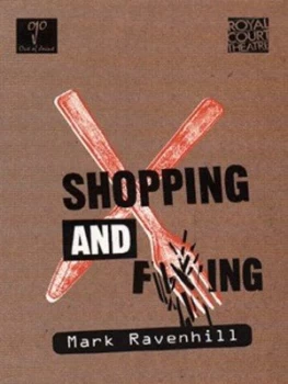 Image of Shopping and Fucking by Mark Ravenhill Paperback