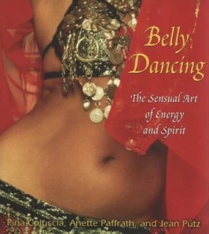 Image of Belly Dancing by Pina Coluccia Paperback