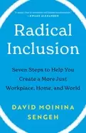 Image of radical inclusion seven steps to help you create a more just workplace hom