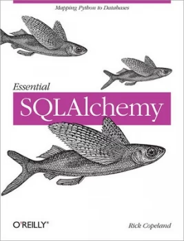 Image of Essential Sqlalchemy by Rick Copeland Paperback
