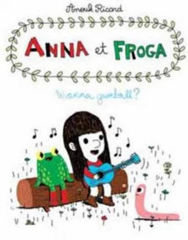 Image of Anna & Froga by Anouk Ricard